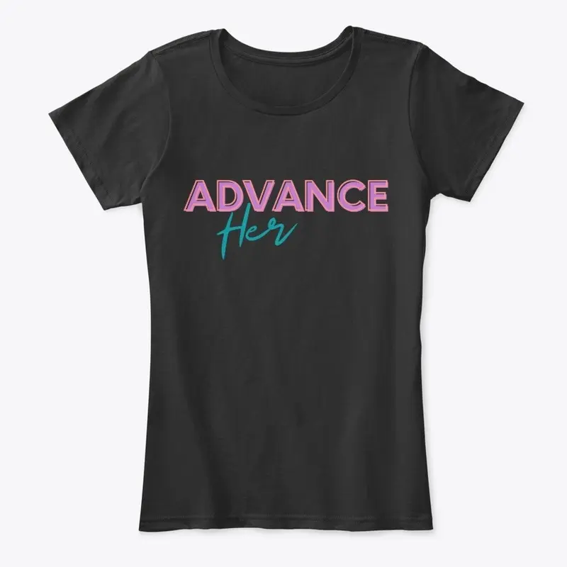 ADVANCE HER