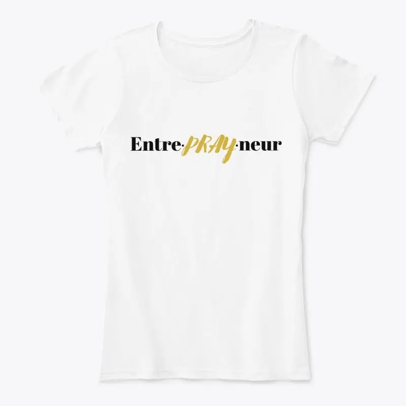 Entre-PRAY-neur Tee (WHITE)